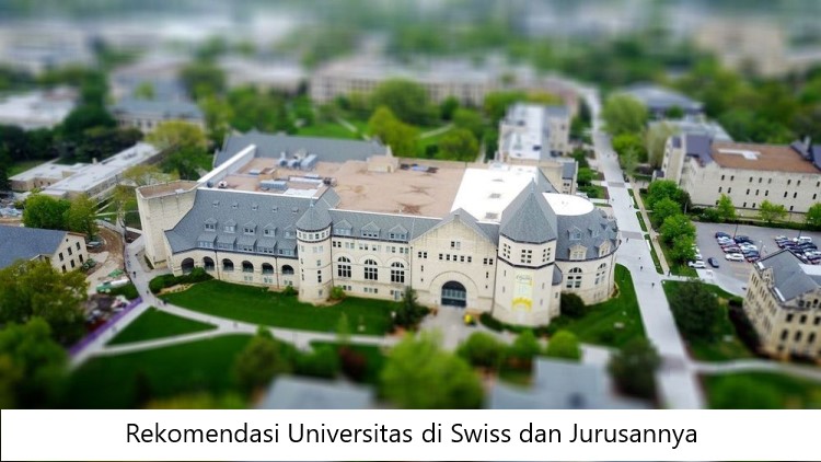 Rekomendasi Universitas di Swiss dan Jurusannya